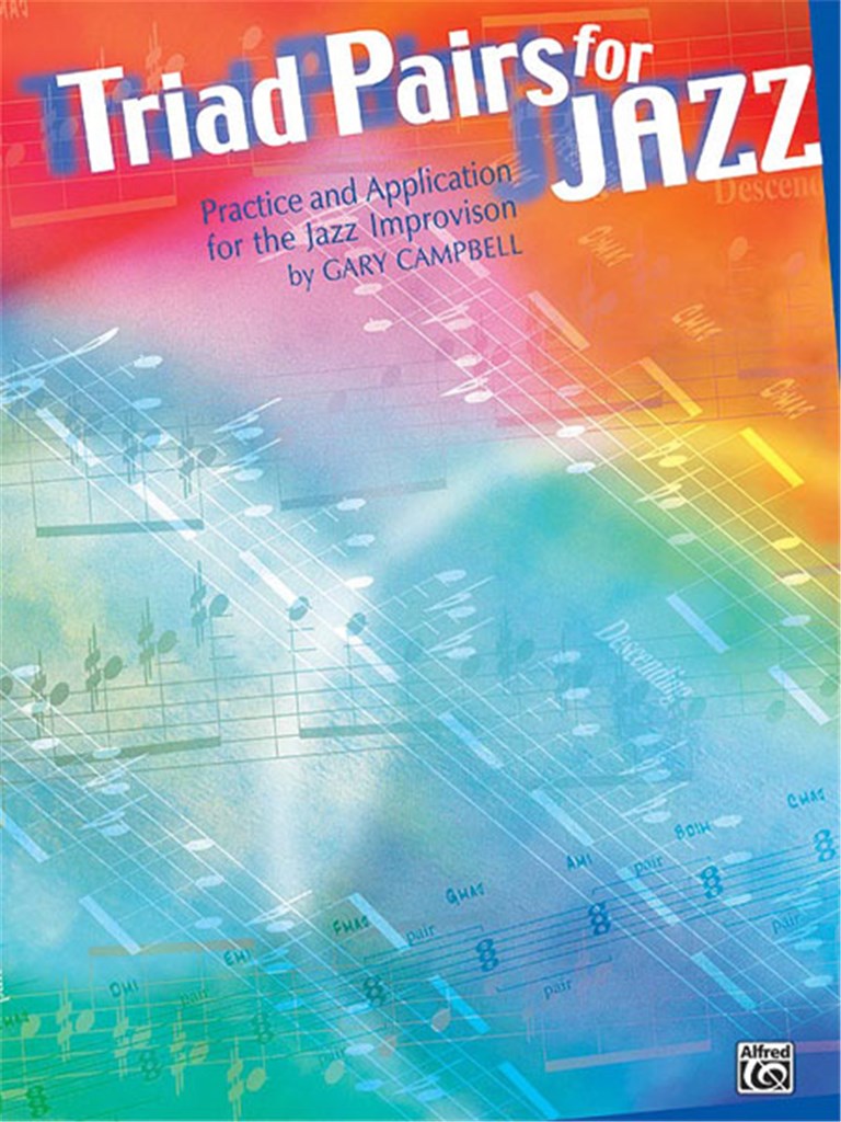 Triad Pairs for Jazz (Practice and Application)